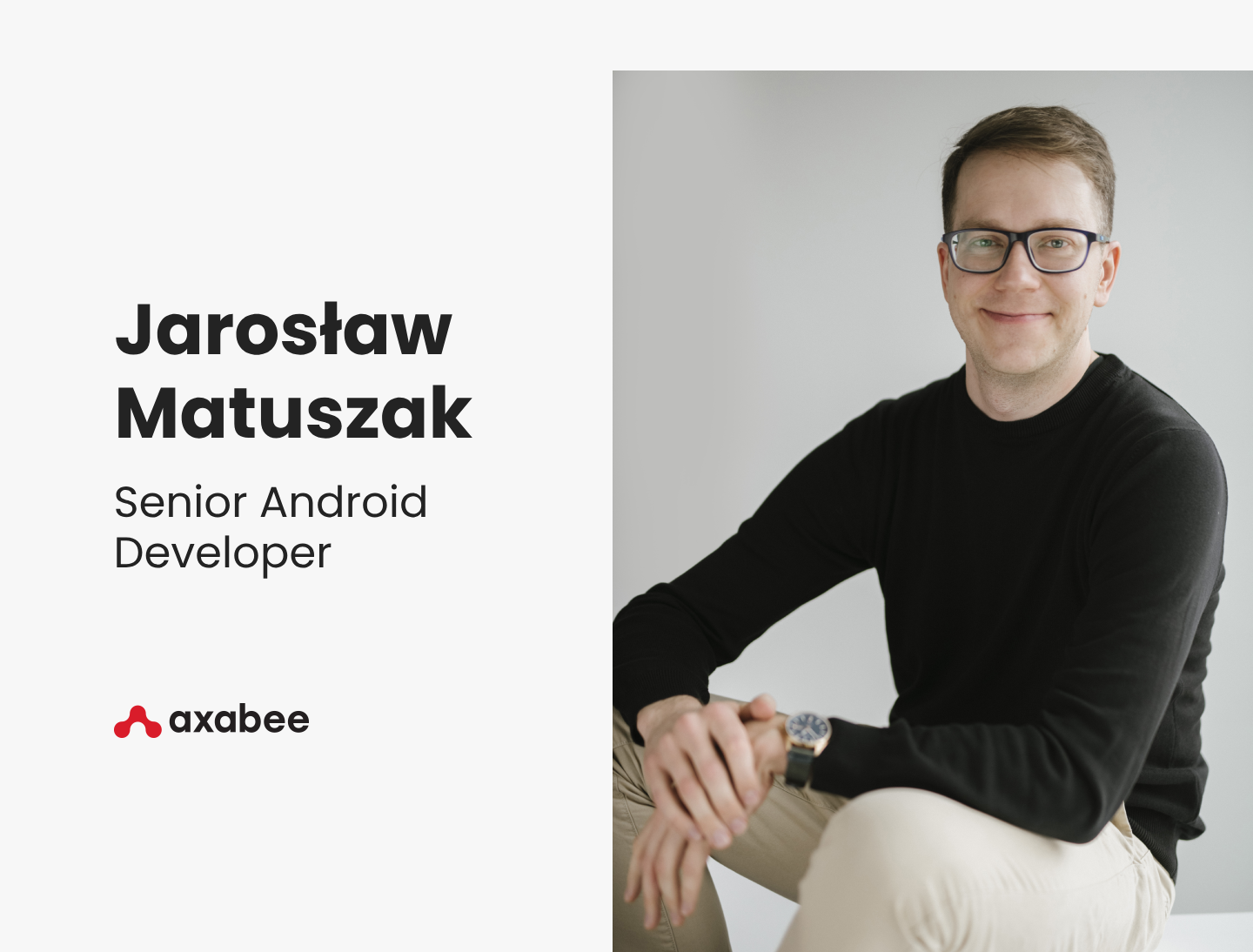 Jarosław Matuszak Senior Android Developer Axabee